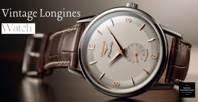 vintage-longines-watches-watch-suggestions