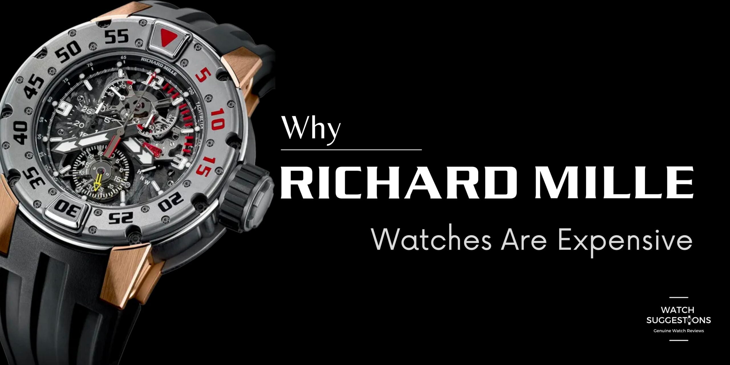 "why are richard mille watches so expensive "