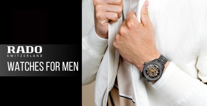 Rado Watches For Men